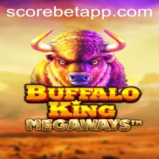 Exploring the Thrills of BuffaloKing: Score Bet and More