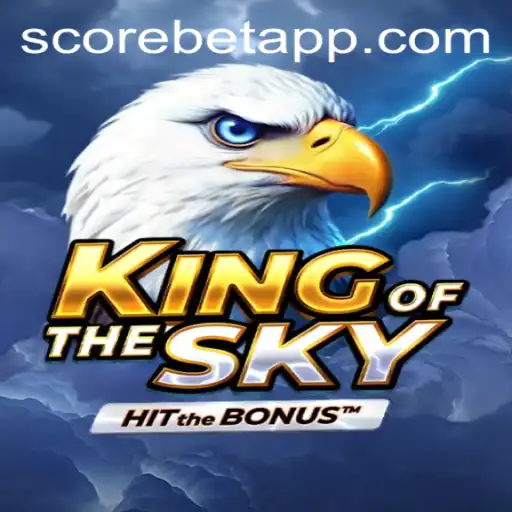 KingOfTheSky: Mastering the Art of Aerial Dominance with Score Bet